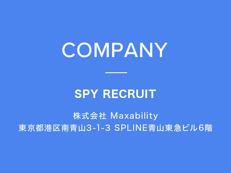 株式会社 Maxability　東京都港区南青山3-1-3 SPLINE青山東急ビル6階
